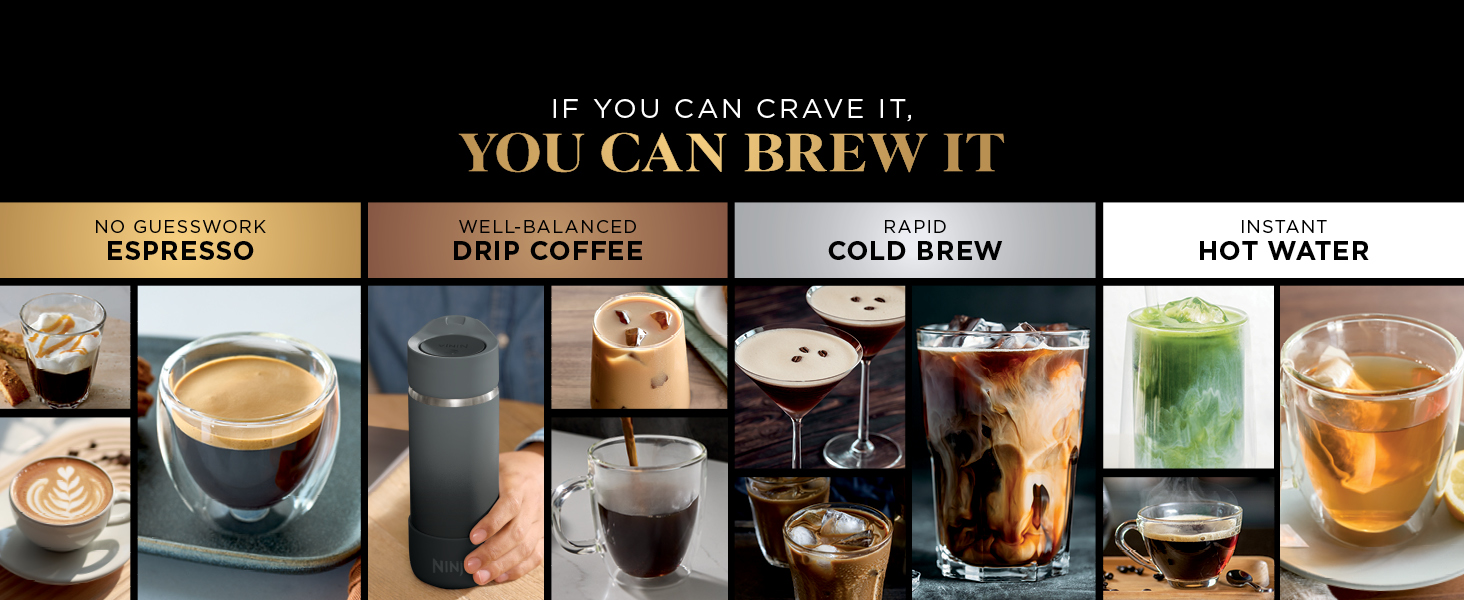 4 Brew Styles, Espresso Drip Coffee, Cold Brew & Hot Water